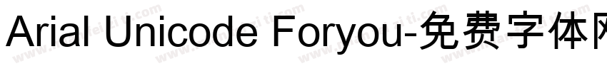 Arial Unicode Foryou字体转换